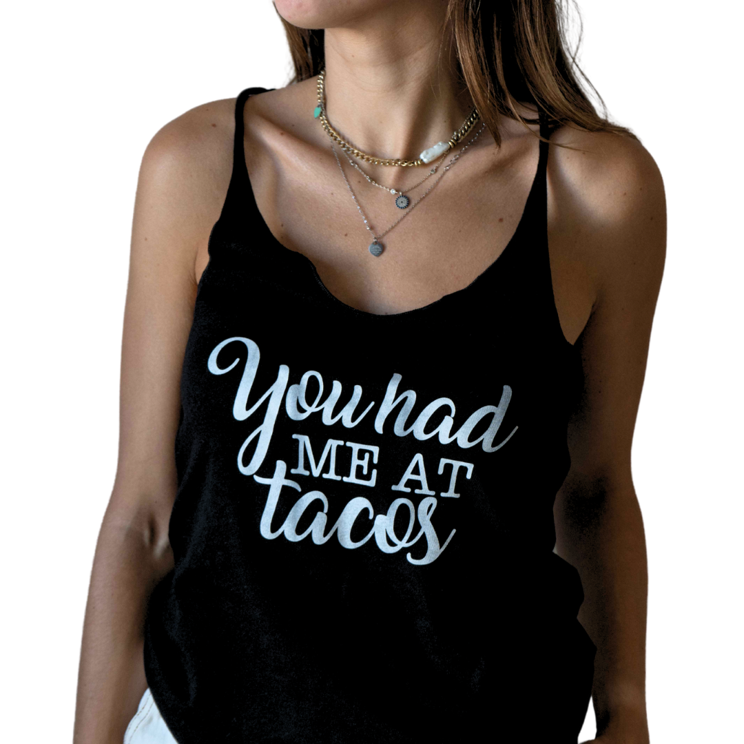 You Had Me At Taco Tank Top